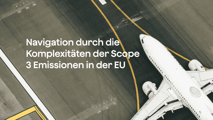 Navigation durch die Komplexitäten der Scope 3-emissionen in der EU