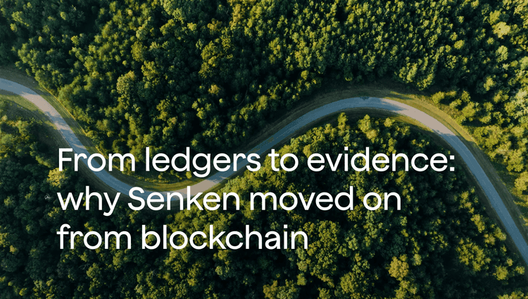 From ledgers to evidence: why Senken moved on from blockchain